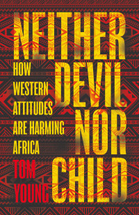 Tom Young — Neither Devil Nor Child