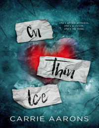 Carrie Aarons [Aarons, Carrie] — On Thin Ice