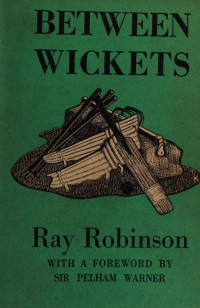 Ray Robinson — Between wickets