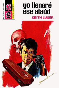 Keith Luger — Yo llenaré ese ataúd