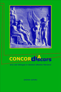 Unknown — Scholtz, Andrew. Concordia discors: Eros and Dialogue in Classical Athenian Literature.