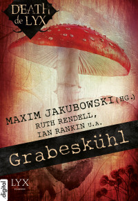 Jakubowski, Maxim (Hg.) — Grabeskühl