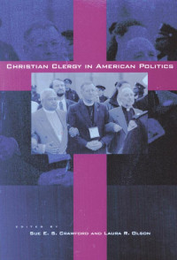 edited by Sue E. S. Crawford & Laura R. Olson — Christian Clergy in American Politics