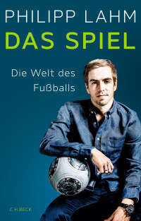 Philipp Lahm; — Das Spiel