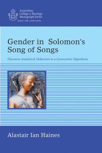 Alastair Ian Haines; — Gender in Solomon's Song of Songs