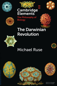 Michael Ruse — The Darwinian Revolution