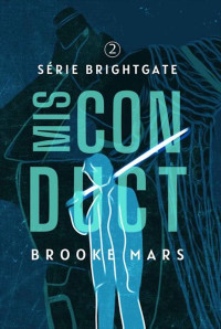 Brooke Mars — Misconduct