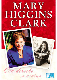 Mary Higgins Clark — Con derecho a cocina