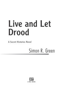 Simon R. Green — Live and Let Drood