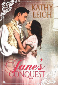 Kathy Leigh — Jane's Conquest (Wards of Lamercier Book 1)