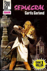 Curtis Garland — Sepulcral