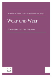 Hanns Kerner, Peter Lysy, Sabine Weingärtner — Wort und Welt