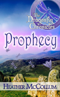 Heather McCollum — Prophecy (The Dragonfly Chronicles, #01)