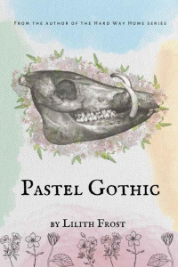 Lilith Frost — Pastel Gothic