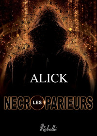 Alick — Les Nécroparieurs