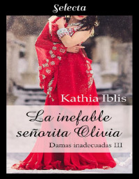 Kathia Iblis — La inefable señorita Olivia