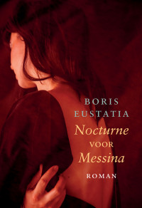 Boris Eustatia — Nocturne voor Messina