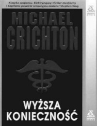 Crichton Michael — Wyższa konieczność