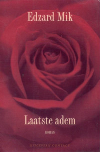 Edzard Mik — Laatste adem