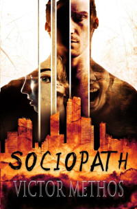 Victor Methos — Sociopath