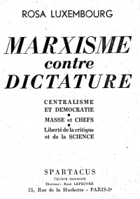 Rosa Luxembourg — Marxisme contre dictature