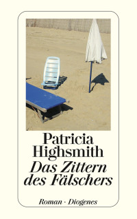 Patricia Highsmith — Das Zittern des Fälschers