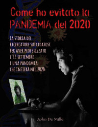 John De Mille — Come ho evitato la pandemia del 2020