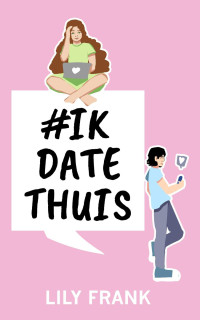 Lily Frank — #ikdatethuis