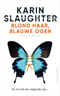 Karin Slaughter — Blond haar, blauwe ogen