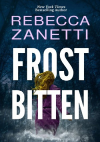 Rebecca Zanetti — Frostbitten