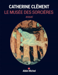 Clément Catherine — Le musée des sorcières