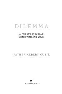 Father Albert Cutie — Dilemma