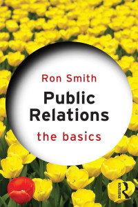 Ron Smith; — Public Relations: The Basics