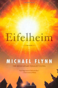 Michael Flynn — Eifelheim