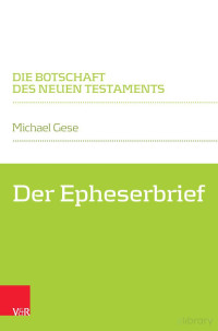 Michael Gese — Der Epheserbrief