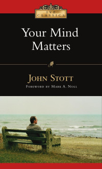 Stott, John — Your Mind Matters