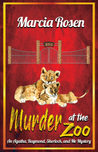 Marcia Rosen — Murder at the Zoo