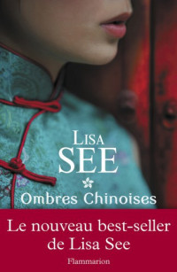 See, Lisa [See, Lisa] — Filles de Shanghai - 02 - Ombres chinoises