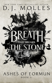 D.J. Molles — The Breath That Breaks the Stone