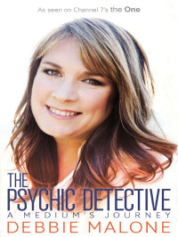 Debbie Malone — The Psychic Detective