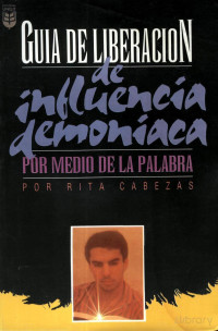 Rita Cabezas — (1993) Guia de Liberacion de Influencia Demoniaca