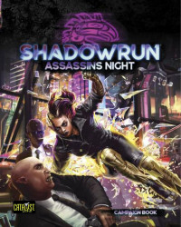 J.M. Hardy, J. Keith Henry, Adam Large, Romain Pelisse, Grant Robinson, Malik Toms — Shadowrun Assassins Night