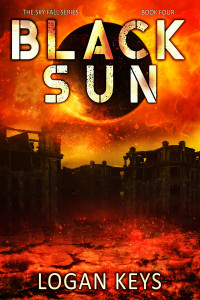 Keys, Logan — Black Sun: A Post Apocalyptic Survival Thriller ((Sky Fall Book 4)