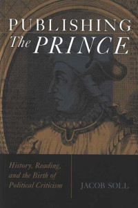 Jacob Soll — Publishing The Prince
