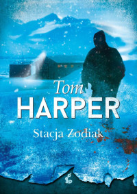 Tom Harper — Stacja Zodiak