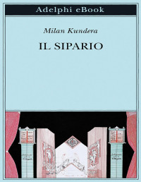 Milan Kundera — Il sipario