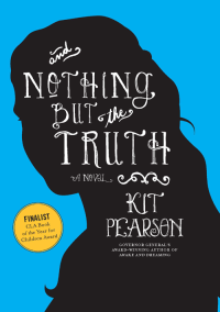 Kit Pearson — And Nothing But the Truth