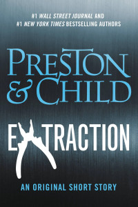 Douglas Preston & Lincoln Child — Extraction