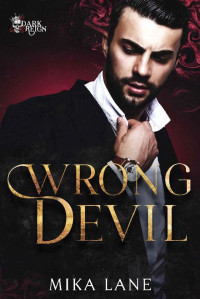 Mika Lane — Wrong Devil : A Reverse Harem Bratva Romance