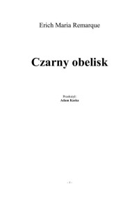 Czarny obelisk — Remarque Erich Maria